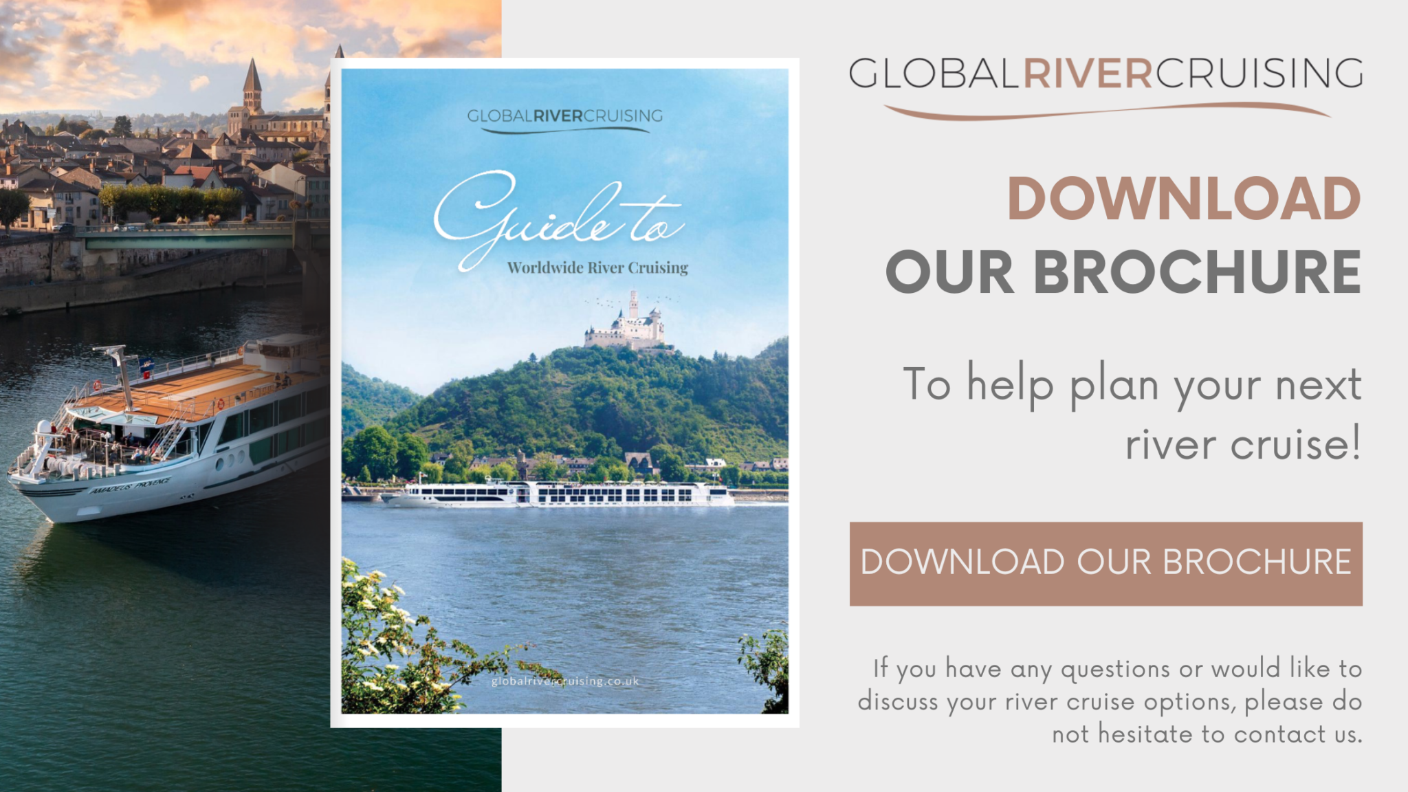 Download the Global River Cruising Brochure - to help plan your next river cruise.